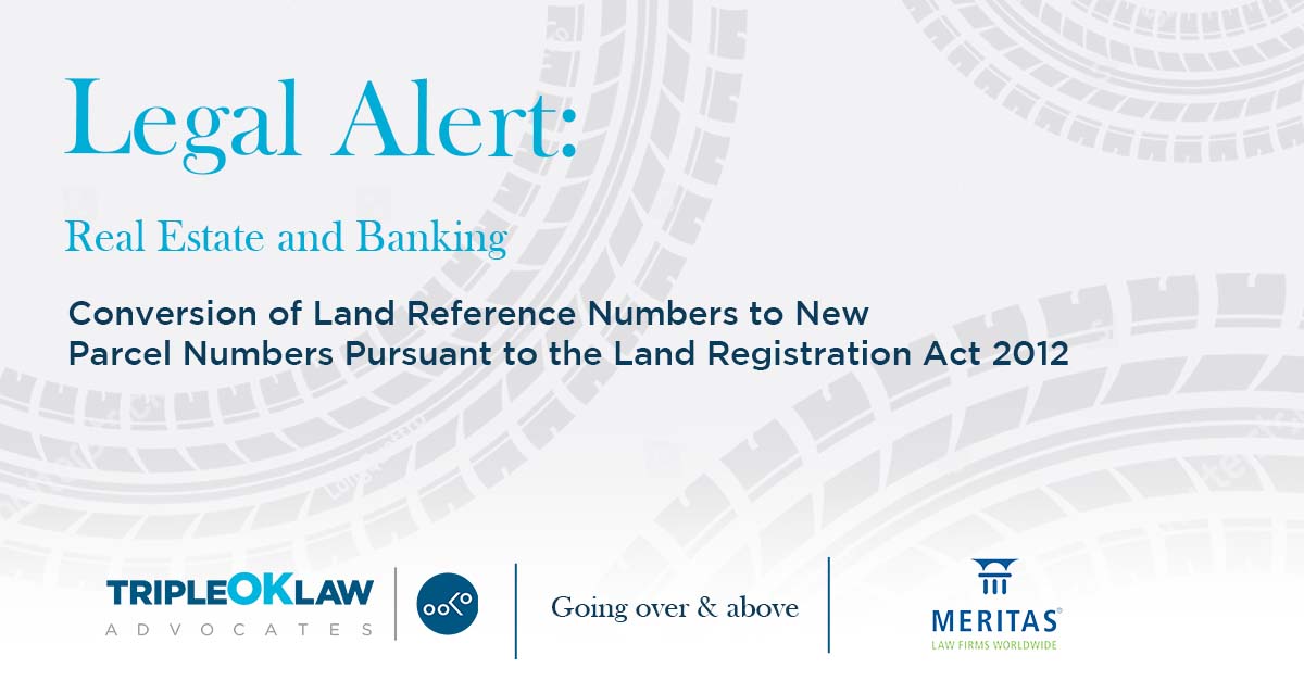 LEGAL ALERT: Conversion of Land Reference Numbers to New Parcel Numbers